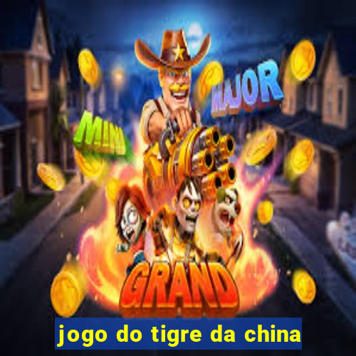 jogo do tigre da china